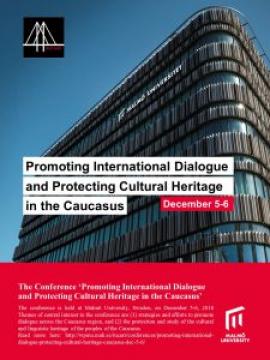 "Promoting International Dialogue and Protecting Cultural Heritage in the Caucasus"